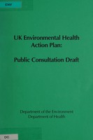 view UK environmental health action plan : public consultation draft.