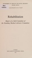 view Rehabilitation : report of a Sub-Committee of the Standing Medical Advisory Committee.