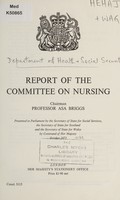 view Report of the Committee on Nursing / presented to Parliament by the Secretary of State for Social Services, the Secretary of State for Scotland, and the Secretary of State for Wales.