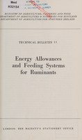 view Energy allowances and feeding systems for ruminants / Ministry of Agriculture, Fisheries and Food, Department of Agriculture & Fisheries for Scotland, Department of Agriculture for Northern Ireland.