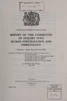 view Report of the Committee of Inquiry into Human Fertilisation and Embryology / Chairman: Dame Mary Warnock, DBE.