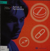 view Action in partnership : tackling drugs in Scotland / the Scottish Office.