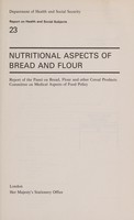 view Nutritional aspects of bread and flour : report / of the Panel on Bread, Flour and other Cereal Products, Committee on Medical Aspects of Food Policy.