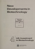 view New developments in biotechnology : U.S. investment in biotechnology.