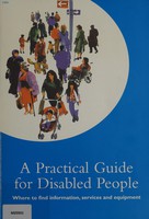 view A practical guide for disabled people : where to find information, services and equipment.