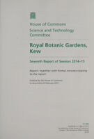 view Royal Botanic Gardens, Kew : seventh report of session 2014-15 : report, together with formal minutes relating to the report / House of Commons Science and Technology Committee.