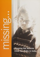 view Missing... : mapping the adverse child sex ratio in India / Office of the Registrar General and Census Commissioner (India), Ministry of Health and Family Welfare, United Nations Population Fund (India).