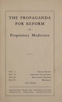 view The propaganda for reform in proprietary medicines / [Council on Pharmacy and Chemistry of the American Medical Assoication].