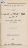 view Malaria mosquito survey of irrigation areas in the Murray River District / by F.H. Taylor.