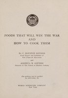 view Foods that will win the war and how to cook them / by C. Houston Goudiss and Alberta M. Goudiss.