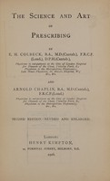 view The science and art of prescribing / by E. H. Colbeck and Arnold Chaplin.