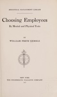 view Choosing employees by mental and physical tests / by William Fretz Kemble.