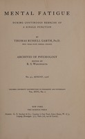 view Mental fatigue during continuous exercise of a single function / by Thomas Russell Garth.