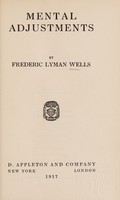 view Mental adjustments / by Frederic Lyman Wells.