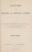 view Anatomy of the brain and spinal cord / by J. Ryland Whitaker.