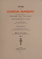 view Atlas of clinical surgery : with special reference to diagnosis and treatment for practitioners and students / by Ph. Bockenheimer ; English adaptation by C. F. Marshall.