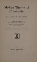 view Modern theories of criminality / by C. Bernaldo de Quirós ; translated from the Spanish by Alfonso de Salvio.