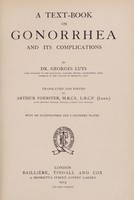 view A text-book on gonorrhea and its complications / by Georges Luys ; translated and edited by Arthur Forester.