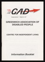 view Greenwich Association of Disabled People : Centre for independent living : information booklet / [G.A.D.].