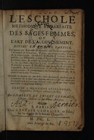 view L'eschole methodique et parfaite des sages-femmes, ou l'art de l'accouchement. Divisé en quatre parties ... / [Charles de Saint Germain].