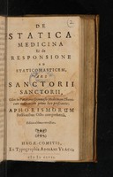 view De statica medicina et de responsione ad Staticomasticem [H. Obicii] ars aphorismorum sectionibus-octo comprehensa / [Santorio Santorio].