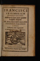 view De balneis metallicis artificio parandis liber postumus novi argumenti e bibliotheca Joannis Rhodii / [Francesco Frigimelica].