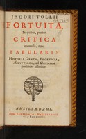 view Jacobi Tollii Fortuita : in quibus, praeter critica nonnulla, tota fabularis historia Graeca, Phoenicia, Aegyptiaca, ad chemiam pertinere asseritur.