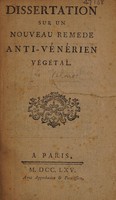 view Dissertation sur un nouveau remede anti-vénérien végétal / [Jean Joseph Vergely de Velnos].