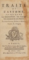 view Traité de l'asthme, contenant la description, les causes et le traitement de cette maladie / Par Jean Floyer ... Traduit de l'anglois [by A.F. Jault].