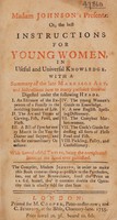 view Madam Johnson's present: or, the best instructions for young women in useful and universal knowledge / [Mary Johnson].