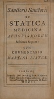 view De statica medicina aphorismorum sectiones septem / Sanctorii Sanctorii cum commentario Martini Lister.