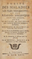 view Traité des maladies les plus frequentes; et des remedes specifiques pour les guerir, avec la methode de s'en servir pour l'utilité du public et le soulagement des pauvres. Augmenté de beaucoup en cette éd. des remedes contre la peste, curation des bubons, charbons, & antrhax pestilentiels. Avec un traité des precautions à observer pour s'en garentir / [Jean-Adrien Helvétius].