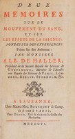 view Deux memoires sur le mouvement du sang, et sur les effets de la saignée; fondés sur des experiences faites sur des animaux / Translated by S.A.A.D. Tissot.