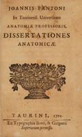 view Dissertationes anatomicae / [Giovanni Fantoni].