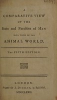 view A comparative view of the state and faculties of man with those of the animal world / [Anon].