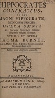 view Hippocrates contractus, in quo magni Hippocratis, medicorum principis, opera omnia in brevem epitomem summa diligentia redacta habentur / Studio et opera Thomae Burnet.