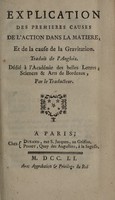 view Explication des premieres causes de l'action dans la matiere et de la cause de la graviation / Traduit de l'anglois ... Par le traducteur.