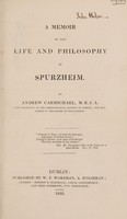 view A memoir of the life and philosophy of Spurzheim / By Andrew Carmichael.