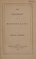 view The grammar of entomology / By Edward Newman.