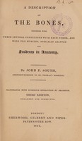 view A description of the bones, together with their several connexions with each other and with the muscles, specially adapted for students in anatomy ... / [John Flint South].