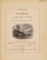 view Thoughts on a pebble, or, a first lesson in geology / By the author of "The wonders of geology".