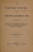 view The Empire spring, its composition and medical uses, together with a notice of the mineral waters of Saratoga, and those of other parts of New York / [Ebenezer Emmons].