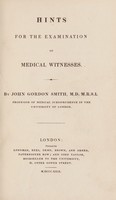 view Hints for the examination of medical witnesses. / By John Gordon Smith.