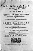 view M0001338: Reproduction of the title page of "Anastasis corticis Peruviae, seu chinae chinae defensio ... contra ventilationes Joannis Jacobi Chifletii, gemitusque Vopisci Fortunati Plempii" by Sebastiano Bado, 1663