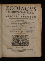 view Zodiacus Medioc-Gallicus; sive miscellaneorum medico-physicorum Gallicorum, titulo recens in re medica exploratorum, unoquoque mense Parisiis Latine prodeuntium annus primus [-annus quintus] sçilicet M. DC. LXXIX[-M. DC. LXXXIII] / Authore Nicolao de Blegney. [Translated in Latin by T. Bonet].