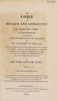 view The code of health and longevity; or, a concise view of the principles calculated for the preservation of health, and the attainment of long life / By Sir John Sinclair.