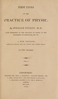 view First lines of the practice of physic / [William Cullen].