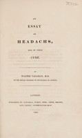 view An essay on headachs [sic] and on their cure / [Walter Vaughan].