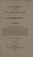 view An attempt to establish the first principles of chemistry by experiment / By Thomas Thomson.