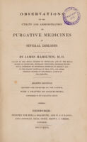 view Observations on the utility and administration of purgative medicines in several diseases / [James Hamilton].